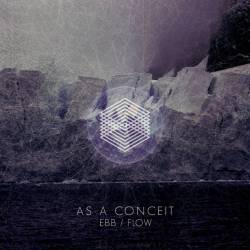 As A Conceit : Ebb and Flow
